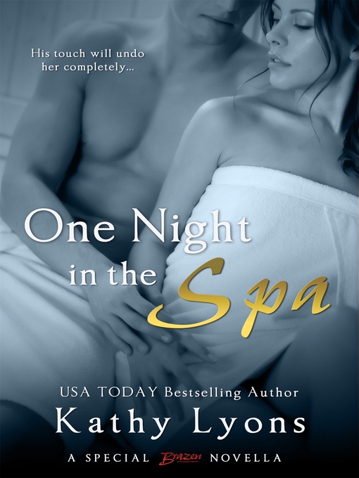 Title details for One Night in the Spa by Kathy Lyons - Available